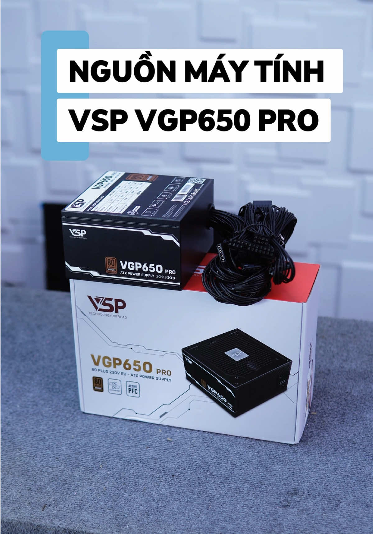 Nguồn Máy Tính VSP VGP650 PRO (650W, 80 Plus Bronze) – Trái Tim Trụ Cột Cho Dàn PC Gaming